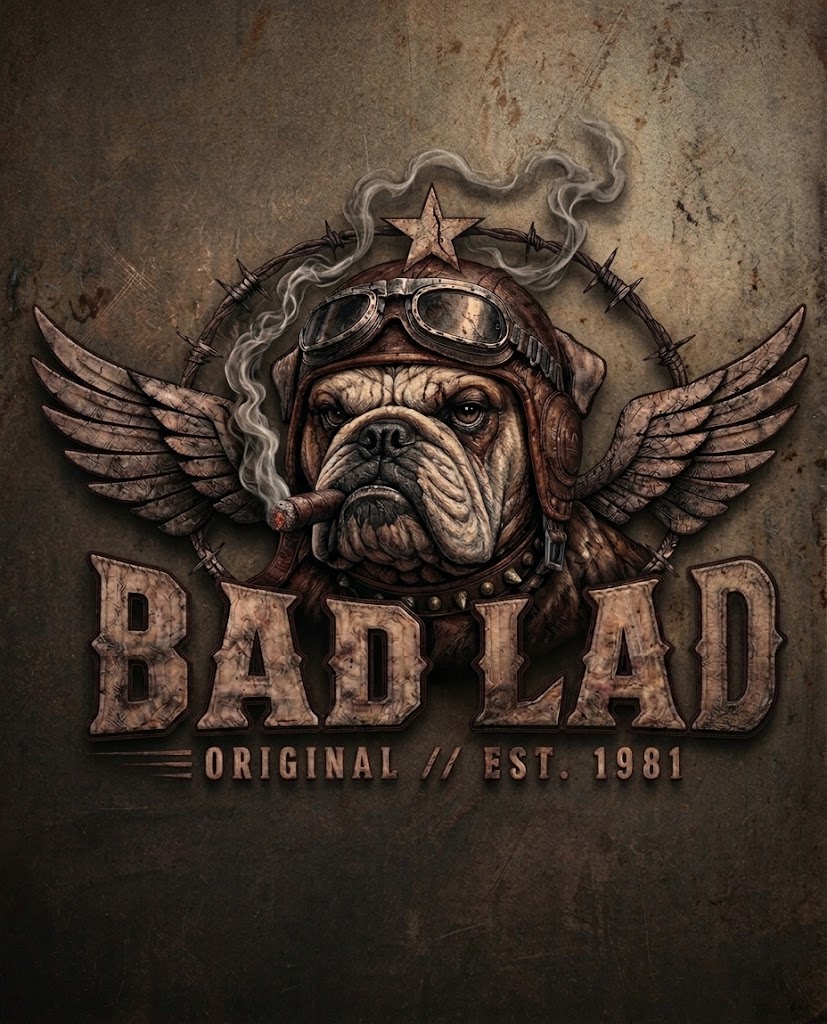 Bad Lad — Original // Est. 1981